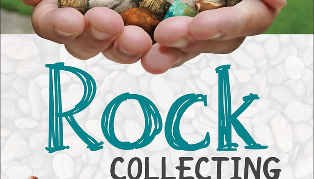 rock_collecting_for_kids_9781591937739_FC.jpg