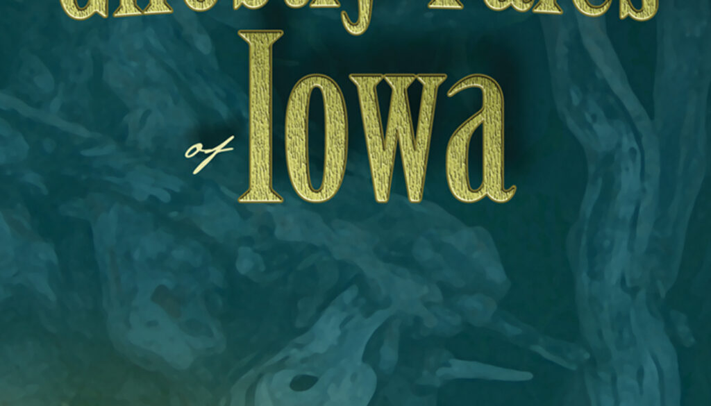 ghostly_tales_of_iowa_9781591931270_FC