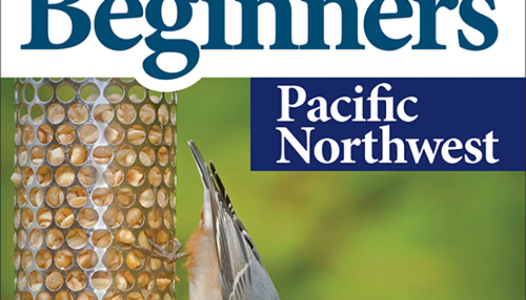 BirdingforBeginners_Pacific_Northwest9781647551216_FC.jpg