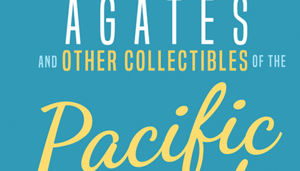 agates_and_other_collectibles_of_the_pacific_coast_9781591939337_FC.jpg